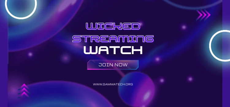 Wicked Streaming: Your Ultimate Guide to Watching Online Free 9 Wicked Streaming